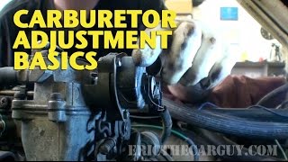 Carburetor Adjustment Basics EricTheCarGuy [upl. by Richart]