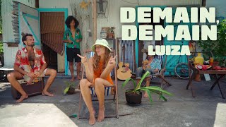 LUIZA  Demain demain CLIP OFFICIEL [upl. by Aarika]