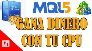 Gana DINERO con MQL5 💰 Alquila tu CPU 🔲 [upl. by Woodford]