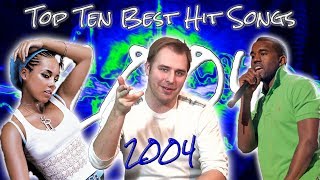 The Top Ten Best Hit Songs of 2004 [upl. by Noelc]