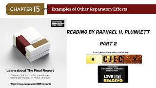 CA Reparations Report Chapter 15 Part 2  Examples of Other Reparatory Efforts [upl. by Ruthie]