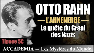 Otto Rahn  LAhnenerbe et la quête du Graal des Nazis [upl. by Aynekat500]