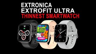 EXTRONICA Extrofit Ultra Full Touch Smartwatch Official video [upl. by Ahsinnek]