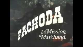 FACHODA LA MISSION MARCHAND  1977 [upl. by Reginald]