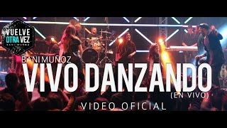 Vivo Danzando  Bani Muñoz Video Oficial [upl. by Nibas]