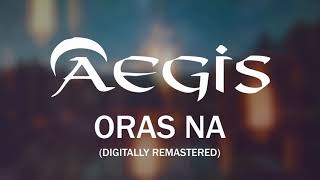 ORAS NA  Aegis Lyric Video [upl. by Adnuhsed601]