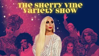 The Sherry Vine Variety Show Full Episode [upl. by Rozek]