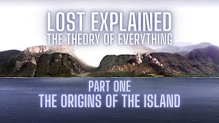 LOST Explained  The Theory of Everything Part One The Light The Island amp The Protector [upl. by Faubert]