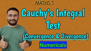 Cauchys Integral Test  Numericals  Infinite Series  Convergence amp Divergence  Maths 1  GTU [upl. by Lletnuahs]