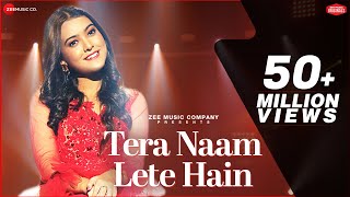 Tera Naam Lete Hain  Nishtha Sharma  Kausar Jamot  A Zee Music Co x ZeeTV Collab [upl. by Ativak]