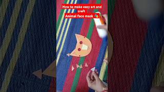 How to make easy Animal face mask 🎭artandcraft art song music [upl. by Nosyarg]