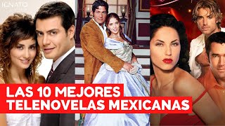 LAS 10 MEJORES TELENOVELAS MEXICANAS [upl. by Adelpho]