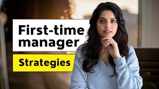 Firsttime manager  Tips  Strategies  Examples [upl. by Adnilre]