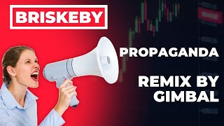 Briskeby  Propaganda House Remix by Gimbal [upl. by Nivrac]