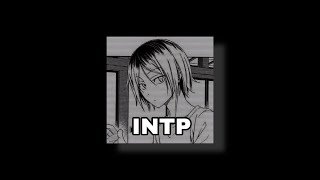 INTP anime edit  mbti edit [upl. by Nnyllaf]