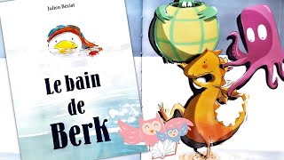 Histoire drôle en Français  Le bain de Berk  Livre dessin animé pour enfants Lecture et Musiques [upl. by Emmy]