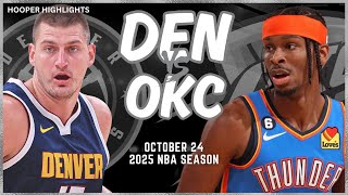 Denver Nuggets vs Oklahoma City Thunder Full Game Highlights  Oct 24  2025 NBA Season [upl. by Aderb]