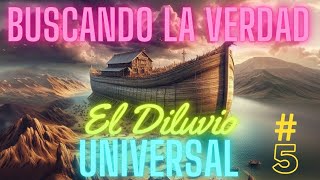 BUSCANDO LA VERDAD 5 El Diluvio UniversalVOZ REAL HUMANA [upl. by Kcirtapnhoj220]