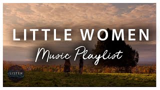 A Little Women Inspired Music Playlist [upl. by Donella]