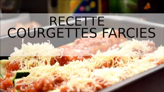 Recette n°2  Courgettes farcies  ✩ [upl. by Kcirtapnaes]