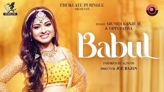 Babul  Official Video  Arunita Kanjilal amp Vipin Patwa  Pawandeep Rajan Joe Rajan  Choklate Pi [upl. by Zebulon962]