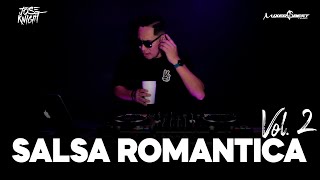 SALSA ROMANTICA VOL2 ❤️ SALSA SENSUAL MIX ❤️ SALSA DE BAUL ❌️ CLASICA EXITOS OLD ❤️ DJ JOSE KNIGHT [upl. by Krutz]