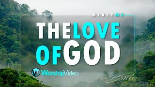 The Love of God  Mercy Me With Lyrics [upl. by Einavoj457]