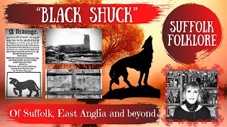 Black Shuck  Hellhound of Suffolk East Anglia and beyond Folklore myths and legends of Britain [upl. by Llerrud]