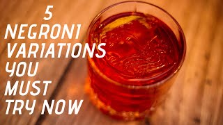 5 Negroni Cocktail Variations that will BLOW YOUR MIND Lets Talk Drinks [upl. by Picker]