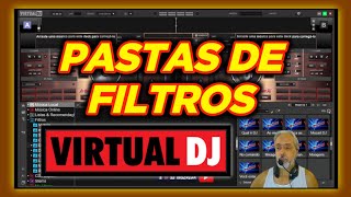 Como usar as Pastas quotFILTROquot do Virtual Dj [upl. by O'Driscoll]