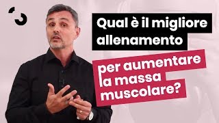 Il migliore allenamento per aumentare la massa muscolare  Filippo Ongaro [upl. by Claudelle378]