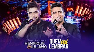 Henrique e Juliano  Quem Vai Lembrar  DVD Novas Histórias  Ao vivo em Recife [upl. by Saunderson475]