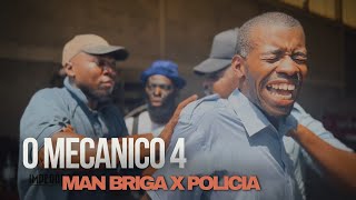 O Mecânico 4  Man Briga vs Polícia Sargento Apito amp Artur Pop  OImperador [upl. by Tildi]