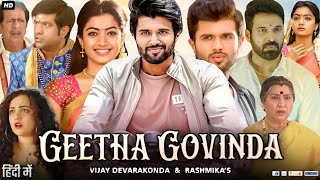 Geetha Govindam Full Movie In Hindi Dubbed  Vijay Deverakonda  Rashmika Mandanna  Facts amp Review [upl. by Atiker871]