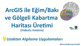 SYM  4  Eğim Bakı ve Gölgeli Kabartma Harita Oluşturma ArcGIS [upl. by Phillie]