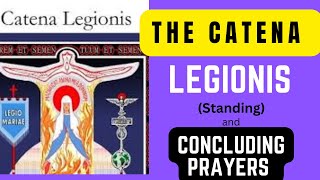 The Catena Legionis  Legion of Mary Tessera Prayers Catena and concluding Prayers  Legio Maria [upl. by Llehctim]