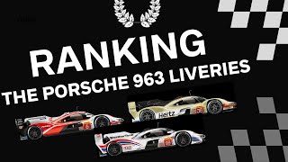 Ranking the Porsche 963 Liveries [upl. by Rizzi]