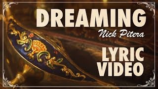 Dreaming  Lyric Video  Nick Pitera Original [upl. by Oalsecnew]