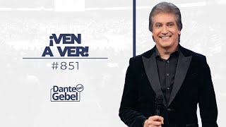 Dante Gebel 851  ¡Ven a ver [upl. by Nnylirehs]