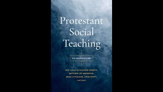 Protestant Social Teaching Launch and the Civil Magistrate  Brad Littlejohn [upl. by Tadashi]