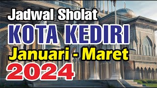 Jadwal Sholat Kediri 2024 [upl. by Eusoj]