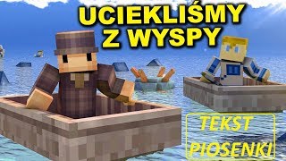 Tekst  🎶 Uciekliśmy Z Wyspy  TAJEMNICZA WYSPA PIOSENKA 🎶 [upl. by Alemahs]