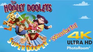 The Hooley Dooleys Super Dooper  Wonderful 4K60fps [upl. by Blim]