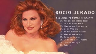 Rocio Jurado  Grandes Éxitos Sus Mejores Canciones [upl. by Subir]