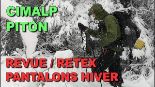 CIMALP PITON  PANTALONS HIVERNAUX MULTITÂCHES  REVUE EN DÉTAIL  RETOUR DEXPÉRIENCE [upl. by Neiluj]