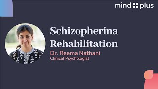 Schizophrenia Rehabilitation  Schizophrenia Rehabilitation Centers in India  MindPlus [upl. by Eirol]