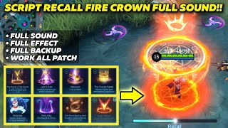 Script Recall Fire Crown Terbaru Script All Recall To Fire Crown Full Sound  Backup [upl. by Leola]