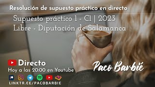 85  Supuesto Práctico 12  Diputación de Salamanca  C1 Libre  2023 📑PDF y GUÍA⬇️ [upl. by Mccready]