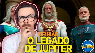 OPINIÃO O LEGADO DE JÚPITER 1ª temporada [upl. by Vanden]