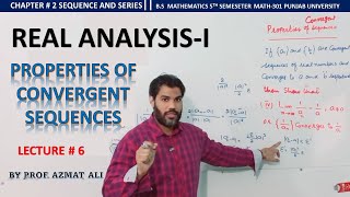 LEC 6 CH  2 SEQUENCE AND SERIES  PROOF OF PROPERTIES OF CONVERGENT SEQUENCES REAL ANALYSISI [upl. by Yarled192]